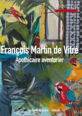 Michel Piriou, livres, récit, aventure, François Martin de Vitré, route de la soie - éditions