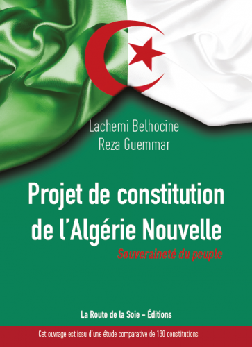 Algérie, constitution, Lachemi Belhocine, Rez Guemmar, projet, démocratie, souveraineté, peuple